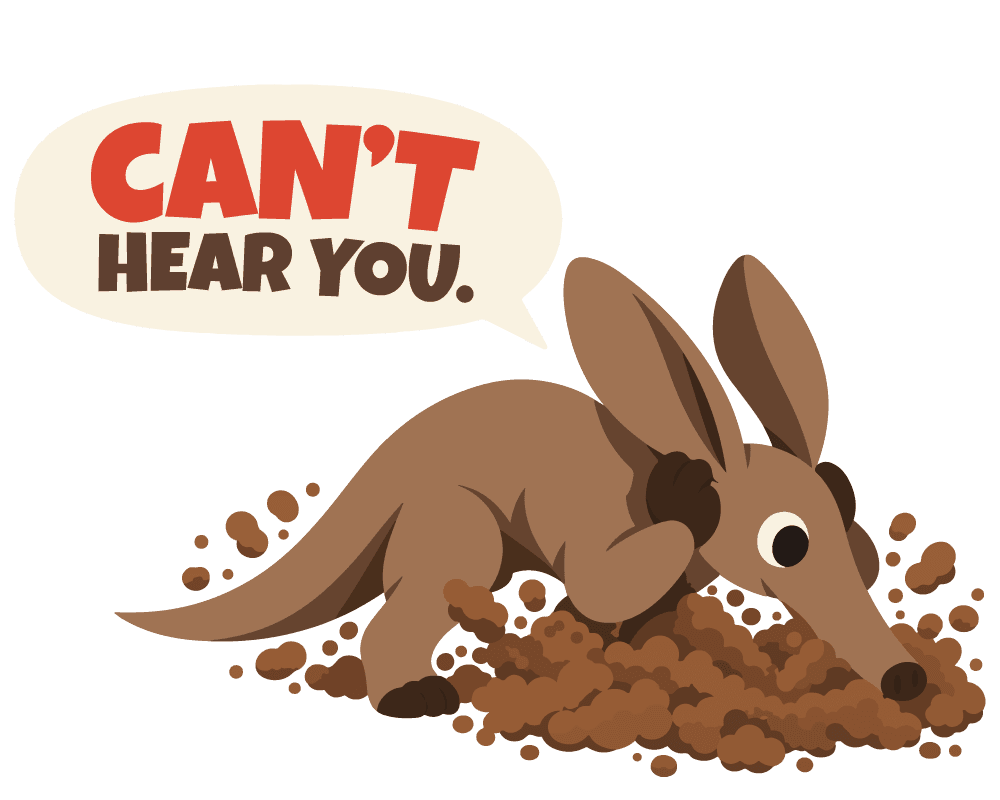 AARD covering his ears with his snout in the dirt.